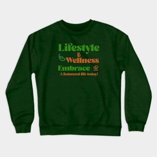 Lifestyle and wellness Crewneck Sweatshirt